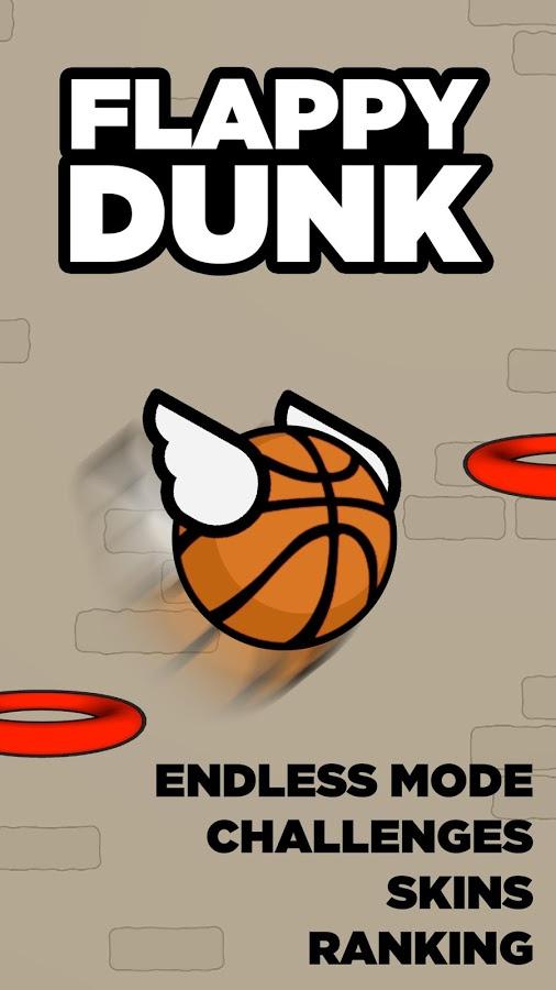 Flappy Dunk(飞翔的扣篮游戏) Flappy Dunk(飞翔的扣篮游戏)